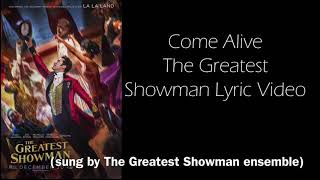 Download Lagu Come Alive - The Greatest Showman Lyric Video MP3