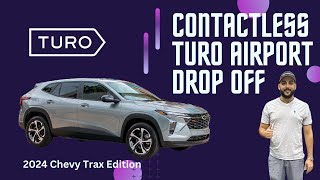 Come join ME as I do a Turo contactless airport drop off