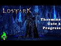 Thaemine progress gate 3  lost ark eu  derpyr0n