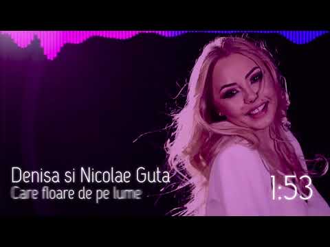 Denisa si Nicolae Guta - Care floare de pe lume (Melodie de colectie) R.I.P