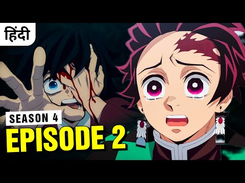 Demon Slayer Season 4 Episode 2 In Hindi | Anime Explanation