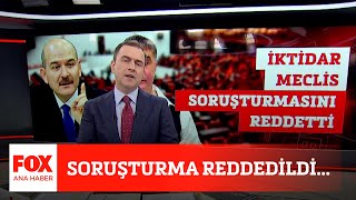 Soruşturma Reddedildi... 27 Mayıs 2021 Selçuk Tepeli Ile Fox Ana Haber