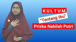 Kultum tentang Ibu - Prizka Nabilah Putri