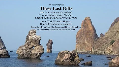 These Last Gifts (excerpt) by William McClelland; ...