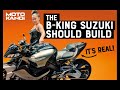 Next generation Suzuki B-King built for real!