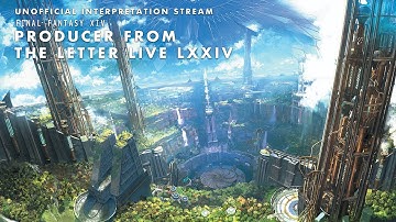 【FF14】Unofficial Translation & Interpretation for the Letter from the Producer LIVE Part LXXIV