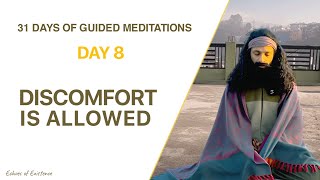 Day 8 — Allowing Discomfort to Be Here │ 31 Days of Guided Meditations