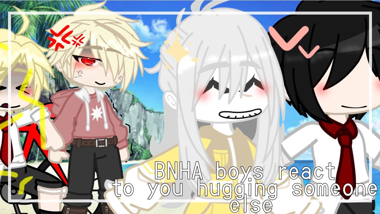 BNHA Boys React to you hugging another guy! || •Y/N Harem•