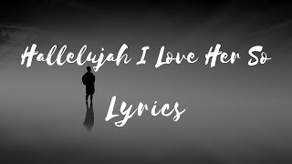 Ray Charles - Hallelujah I Love Her So (Lyrics)