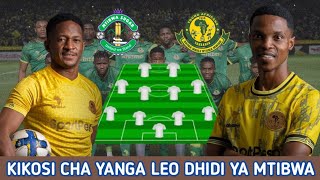 HIKI HAPA KIKOSI CHA YANGA LEO DHIDI YA MTIBWA Ligi Kuu Tanzania Bara| Mtibwa Sugar FC Vs Yanga SC