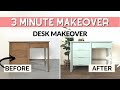 Desk Makeover | 3 Minute Makeover