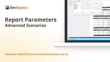Advanced Scenarios with Report Parameters (Complex Criteria, Date Ranges, Validation, Appearance)