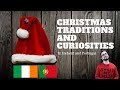 9 Christmas Traditions in Ireland and Portugal | Christmas Special