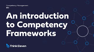 What are Competency Frameworks?  -  An Introduction to Competency Frameworks