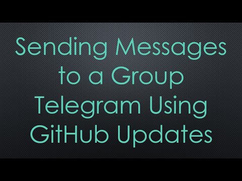 Sending Messages to a Group Telegram Using GitHub Updates