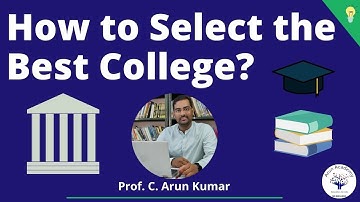 How to select the best college? | Tamil | Prof. C. Arun Kumar