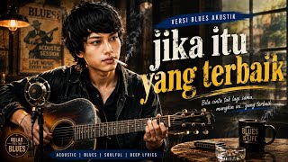 Jika Itu Yang Terbaik  Ungu  Versi Blues Akustik