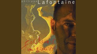 Video thumbnail of "Philippe Lafontaine - Cas jalousie"