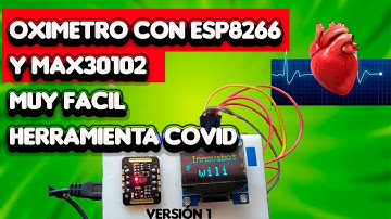 ✅Oximetro con Esp8266 y Max30102 📟muy facil herramienta Covid🚑💉