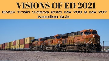 BNSF Train Videos 2021 MP 733 & MP 737 Needles Sub