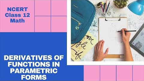 Derivatives of functions in parametric forms
