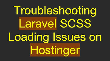 Troubleshooting Laravel SCSS Loading Issues on Hostinger