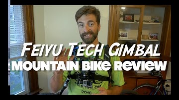 Feiyu Tech 3-Axis Wearable Gimbal Stabilizer | Mountain Bike Review & Unboxing