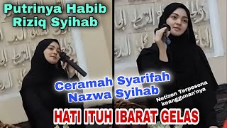 Viral.. Ceramah Syarifah Nazwa Syihab, Putrinya Habib Riziq Syihab
