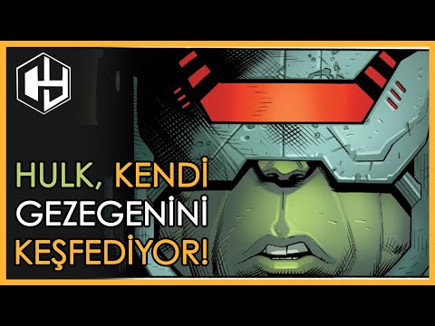 Hulk, Hulk'a Ait Gezegen Keşfediyor! (Hulk Vol 5)