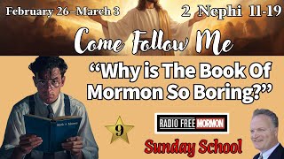 Why is The Book Of Mormon So Boring?  2 Nephi 11:19 [Radio Free Mormon Sunday School 009]