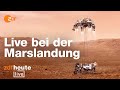 Klappt die Marslandung? I ZDFheute live