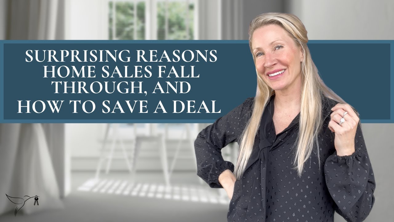 Surprising Reasons Home Sales Fall Through with Realtor Kimmy Rolph
