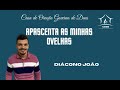 "APASCENTA AS MINHAS OVELHAS" DIÁCONO JOÃO!