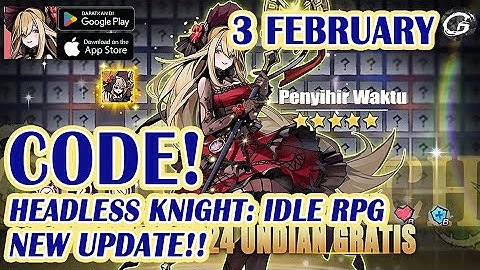 NEW CODE HEADLESS KNIGHT IDLE RPG GIFTCODE & HOW TO REDEEM CODE - RPG GAME 3 FEBRUARY (ANDROID/IOS)