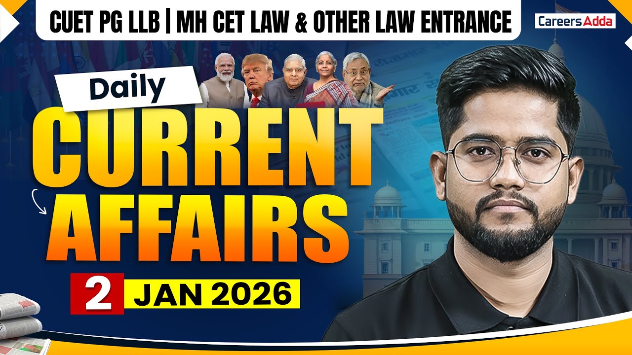 2 January Current Affairs 2026 | Daily Current Affairs for CUET PG LLB ...