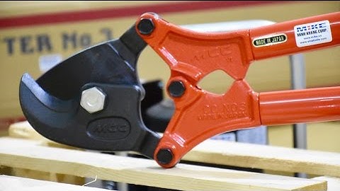 Thử nghiệm demo kìm cộng lực cắt cáp CC-0303. MCC Japan.