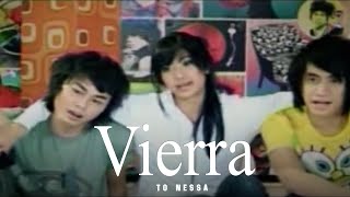 Vierra - To Nessa (Remastered Audio)