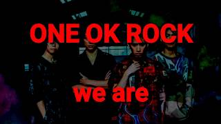 ONE OK ROCK - we are ( acoustic version with lyrics)