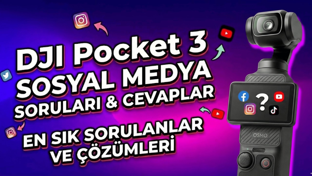 DJI Pocket 3 Soru & Cevap: En Sık Karşılaşılan Sorunlar ve Çözümleri (Bölüm 2) ????️