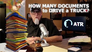 How Many Documents to DRIVE a TRUCK?