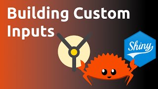 Building custom inputs and components in Rust (Yew + Shiny)