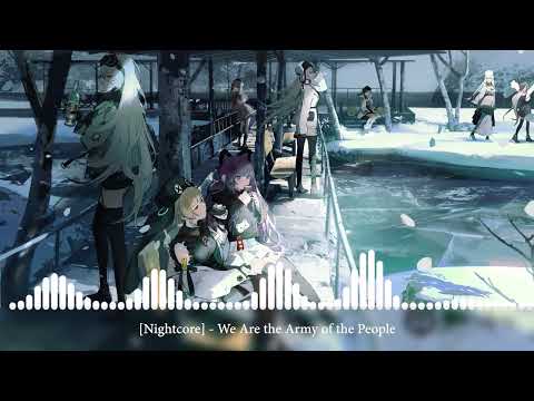 [Nightcore] - We Are the Army of the People [мы армия народа]