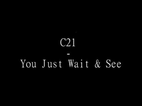 You Just Wait & See