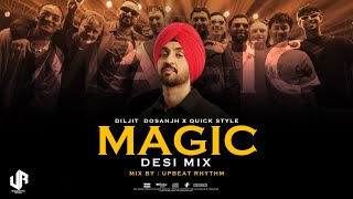Magic ( Desi Bhangra Mix ) | Diljit Dosanjh X QuickStyle | Upbeat Rhythm | 2024 | Coke Studio India