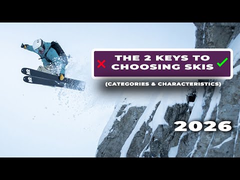 The 2 Keys to Choosing Skis
