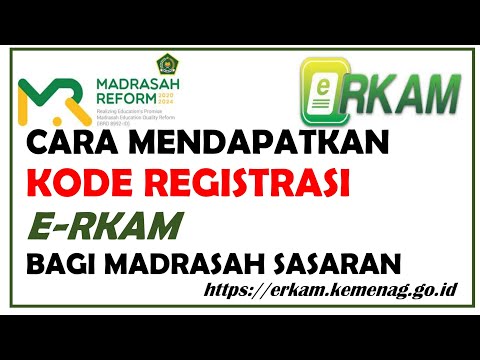 Cara Mendapatkan Kode Registrasi Bagi Madrasah Sasaran E-RKAM #erkamkemenag #erkam #tutorialerkam