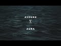 Avoure - Aura Mp3 Song