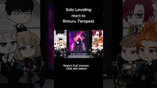 Solo Leveling react to Rimuru Tempest - Gacha react #shorts