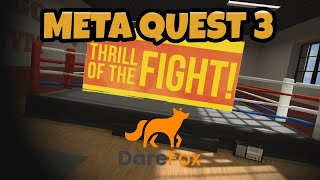 Thrill of the Fight VR Meta Quest 3 - DareFox vs. Joe Nasato