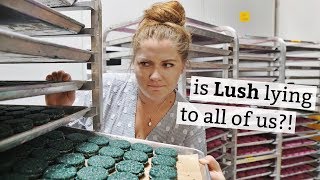 I went behind the scenes at LUSH to find out if they're GREENWASHING
